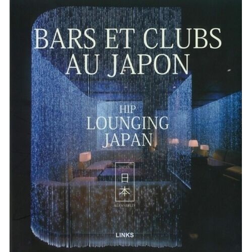 Bars Et Clubs Au Japon - Hip Lounging Japan