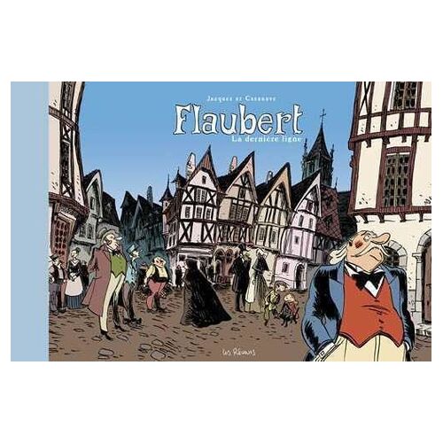Flaubert - La Dernière Ligne