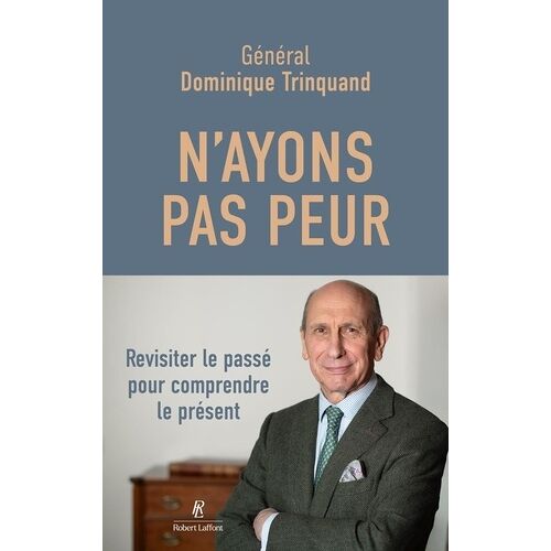 N'ayons Pas Peur - Revisiter Hier Pour Comprendre Aujourd'hui
