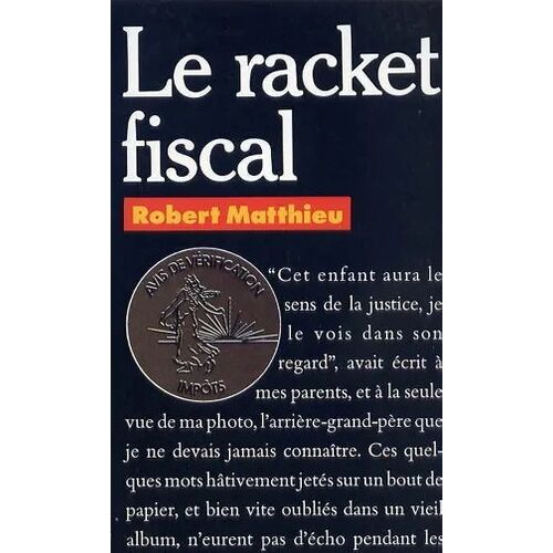 Le Racket Fiscal