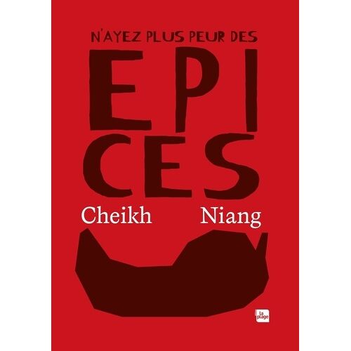 N'ayez Plus Peur Des Épices