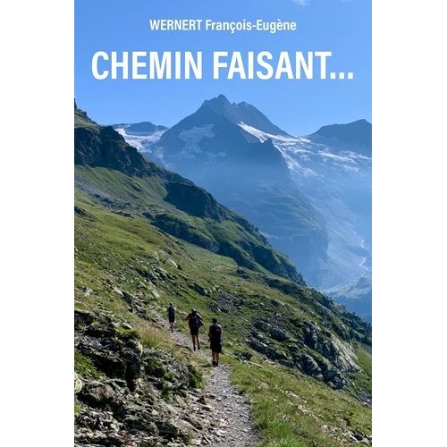 Chemin Faisant?