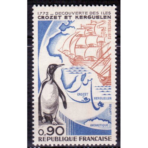200ème Anniversaire De La Découverte Des Îles Crozet Et Kerguelen Année 1972 N° 1704 Yvert Et Tellier Luxe