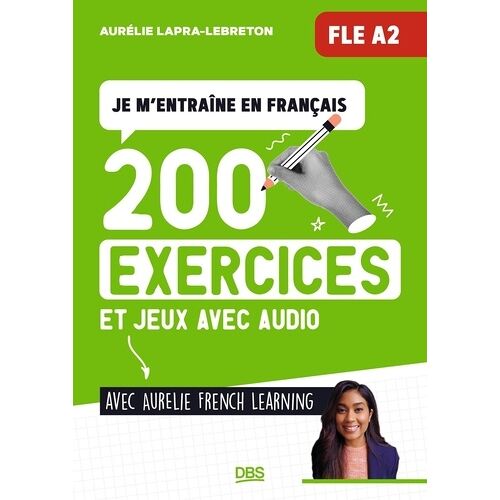 Je M'entraine En Français (Fle A2) Avec Aurelie French Learning - 200 Exercices Et Jeux De Fle A2, Avec Audio