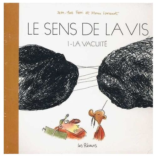 Le Sens De La Vis - Tome 1 - La Vacuité