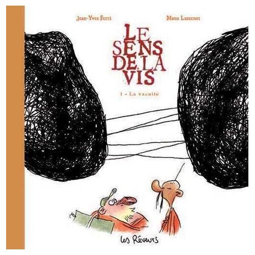Le Sens De La Vis - Tome 1 - La Vacuité