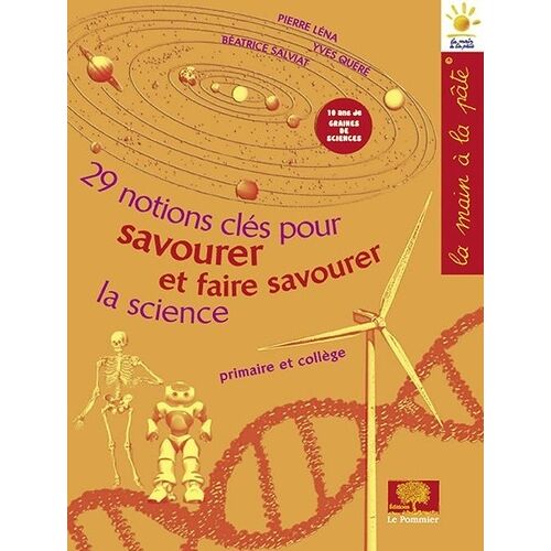 29 Notions Clés Pour Savourer Et Faire Savourer La Science - Primaire Et Collège