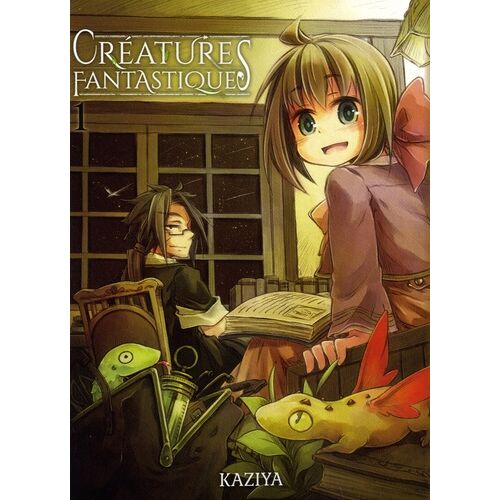 Créatures Fantastiques - Tome 1