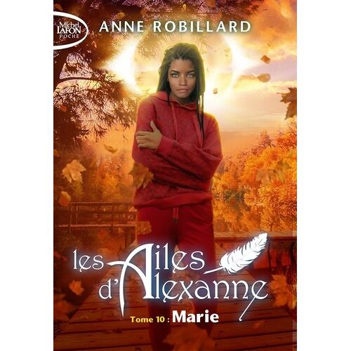 Les Ailes D'alexanne - Tome 10 - Marie