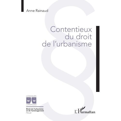 Contentieux Du Droit De L'urbanisme