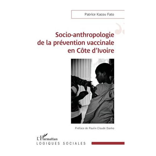 Socio-Anthropologie De La Prévention Vaccinale En Côte D'ivoire