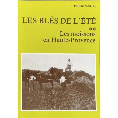Les Blés De L'étéles Moissons En Haute-Provence