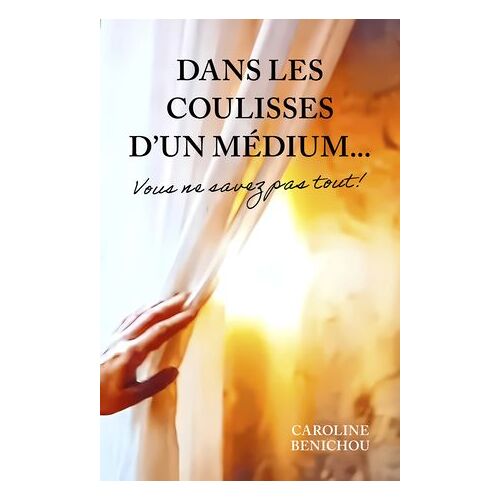 Dans Les Coulisses D'un Médium... Vous Ne Savez Pas Tout !