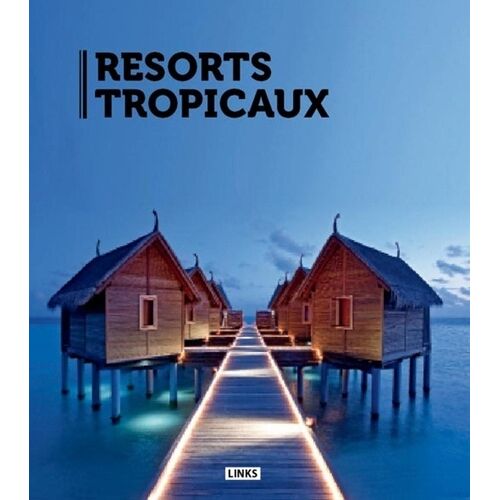 Resorts Tropicaux