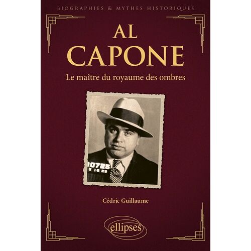 Al Capone - Le Maître Du Royaume Des Ombres