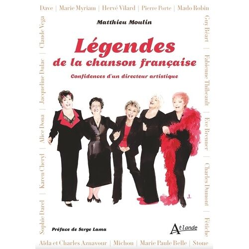 Légendes De La Chanson Française - Confidences D'un Directeur Artistique