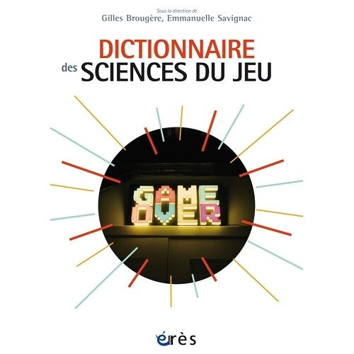 Dictionnaire Des Sciences Du Jeu