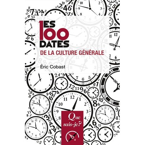 Les 100 Dates De La Culture Générale