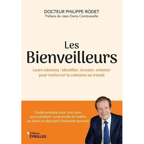 Les Bienveilleurs - Leurs Missions : Identifier, Écouter, Orienter Pour Réduire La Souffrance Au Travail