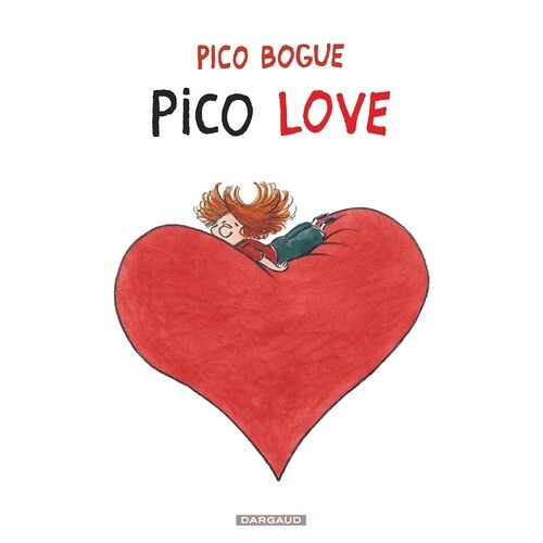 Pico Bogue - Tome 4 - Pico Love