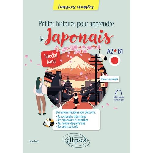 Petites Histoires Pour Apprendre Le Japonais - A2-B1 ? Spécial Kanji