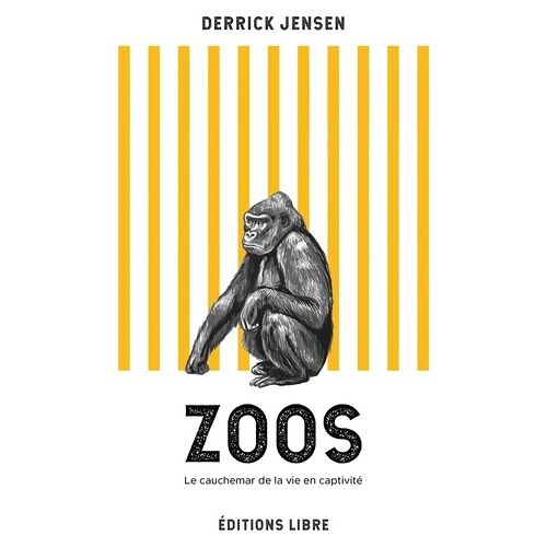Zoos - Le Cauchemar De La Vie En Captivité