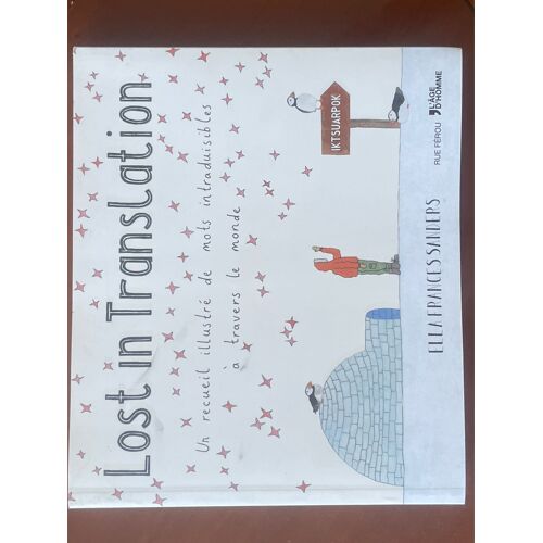 Lost In Translation, Un Recueil Illustré De Mots Intraduisibles À Travers Le Monde