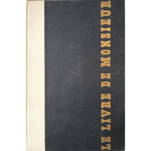 Le Livre De Monsieur Les 21 Hors Texte Et 80 Illustrations Pleine Page Par François Letourneur