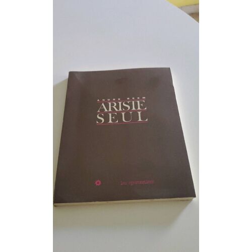 Ariste Seul. Envoi À Julien Gracq. 1986