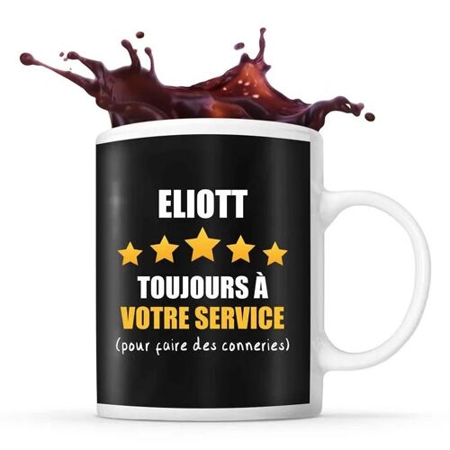 Mug Prénom Eliott À Votre Service Pour Faire Des Conneries | Tasse Prénom Humour Idéal Pour Cadeau Original Et Drôle