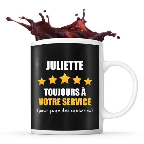 Mug Prénom Juliette À Votre Service Pour Faire Des Conneries | Tasse Prénom Humour Idéal Pour Cadeau Original Et Drôle