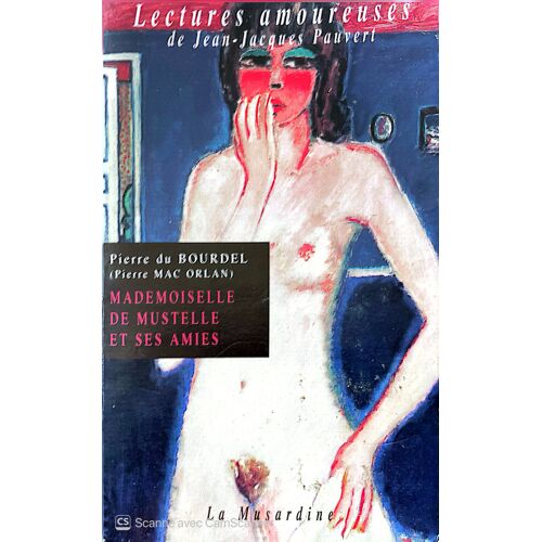 Mac Orlan Mademoiselle De Mustelle Et Ses Amies