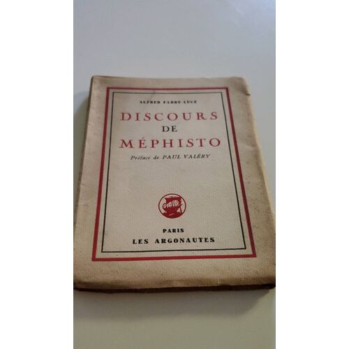 Discours De Méphisto - Préface De Paul Valéry - Envoi De L'auteur À Paul Lesourd
