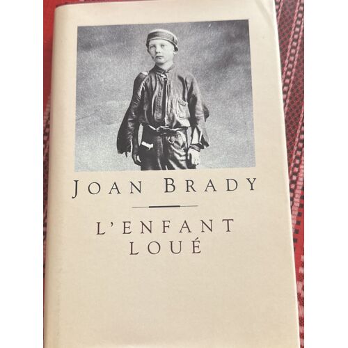 Livre De Joan Brady « L’Enfant Loué « 
