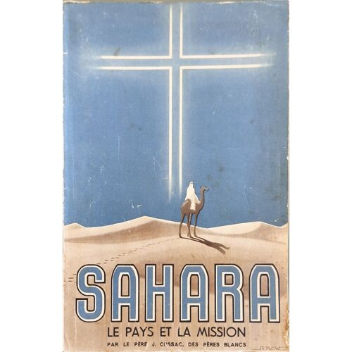 Sahara : Le Pays Et La Mission