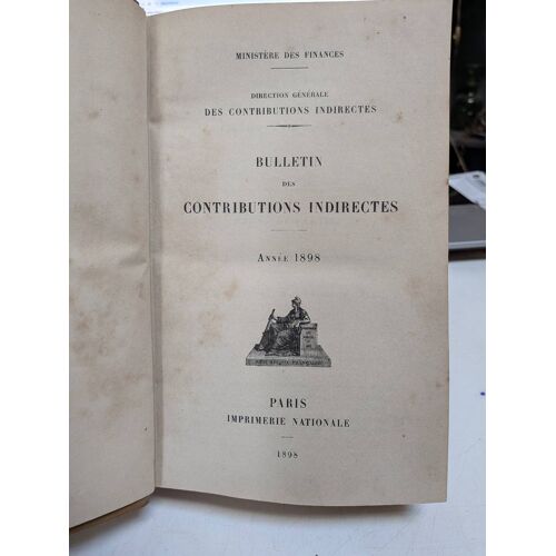 Bulletin Des Contributions Indirectes Année 1898