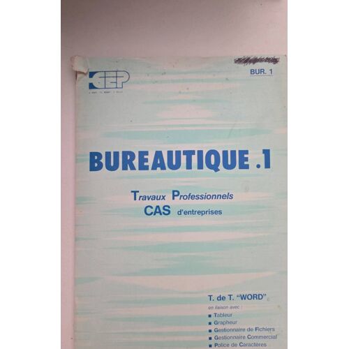 Bureautique.1, Travaux Professionnels, Cas D'Entreprises, Éditions Gep
