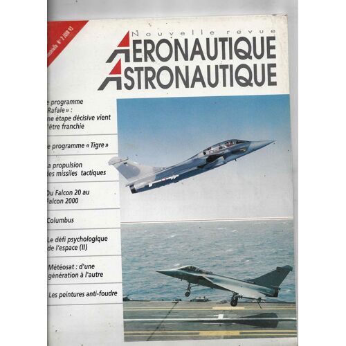 Nouvelle Revue Aeronautique Astronautique 2 Programme Rafale, Programme Tigre, Propulsion Missiles, Du Falcon 20 Au 2000, Colombus, Les Peintures Anti-Foudre