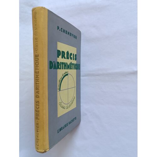 Précis D'Arithmétique. Arithmétique Et Dessin Géométrique. Classe De Sixième