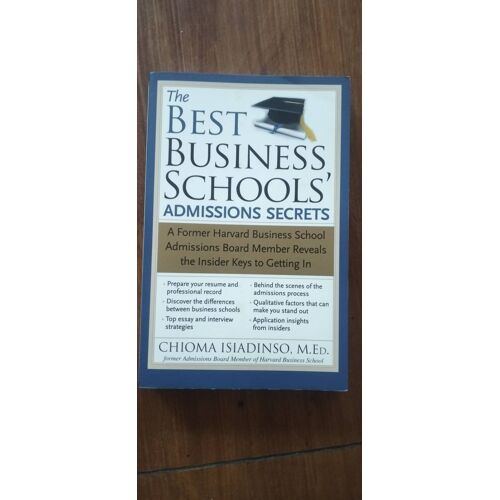 The Best Business Schools' Admissions Secrets