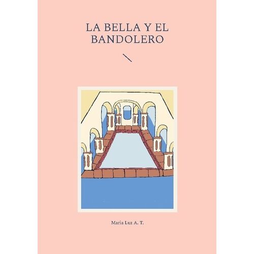 La Bella Y El Bandolero