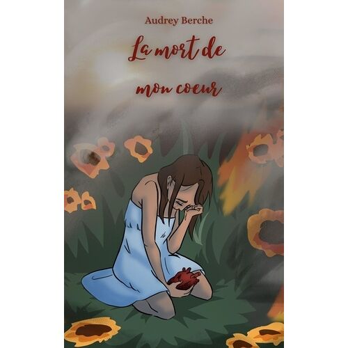 La Mort De Mon Coeur