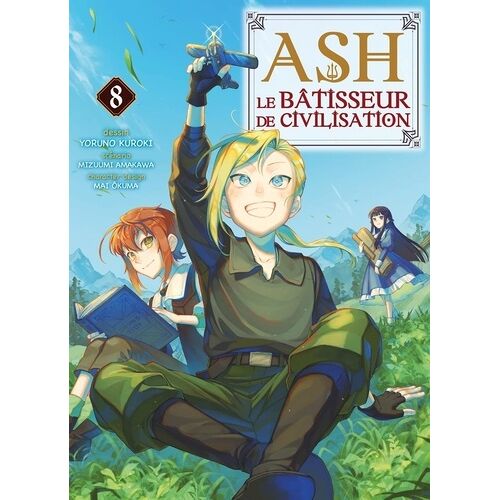 Ash Le Bâtisseur De Civilisation - Tome 8