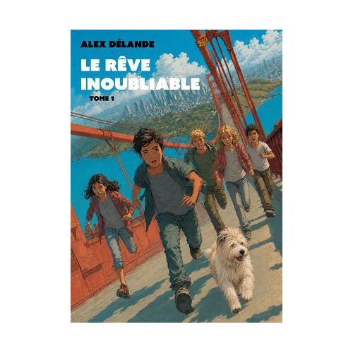 Le Rêve Inoubliable