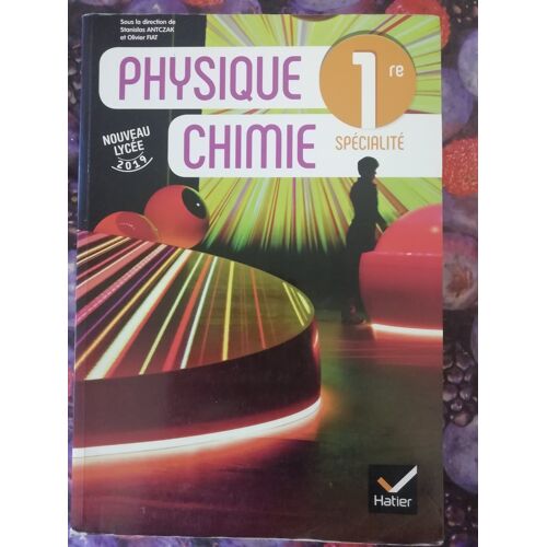 Manuel Physique-Chimie Première Spécialité. Edition Hatier.
