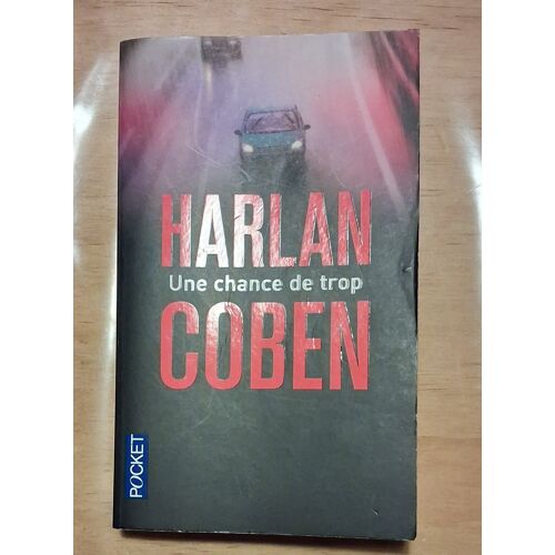 « Une Chance De Trop » D'Harlan Coben Ed. Pocket