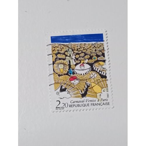 Timbre France 2,20 Oblitéré Yvert N° 2395 Carnaval – Venise A Paris Tour Eiffel Et Masques De 1986 S