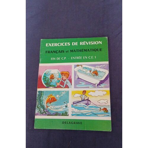 Exercices De Révision Français Et Mathématiques Fin De Cp Début De Ce1 - Delagrave 1979
