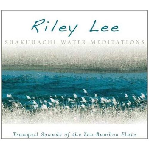 Shakuhachi Water De Lee Riley