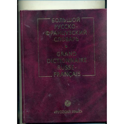 Grand Dictionnaire Russe-Français - 200 000 Mots Et Expressions
